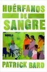 HUÉRFANOS DE SANGRE