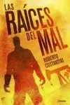 RAÍCES DEL MAL, LAS