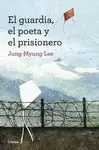 GUARDIA, EL POETA Y EL PRISIONERO, EL