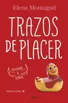 TRAZOS DE PLACER (TRILOGÍA DEL PLACER 1)