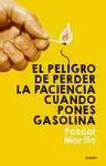 PELIGRO DE PERDER LA PACIENCIA CUANDO PONES GASOLINA