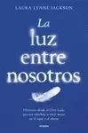 LUZ ENTRE NOSOTROS, LA