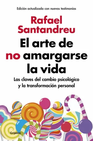 ARTE DE NO AMARGARSE LA VIDA (ED. ACTUALIZADA)