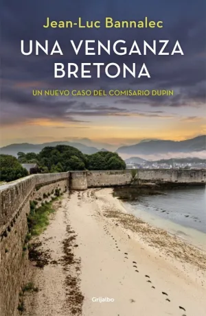 UNA VENGANZA BRETONA (COMISARIO DUPIN)