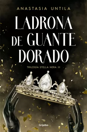 LADRONA DE GUANTE DORADO (STELLA NERA 3)