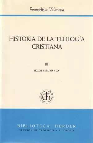 HISTORIA DE LA TEOLOGÍA CRISTIANA III