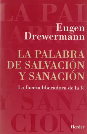 LA PALABRA DE SALVACIÓN Y SANACIÓN