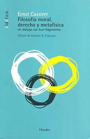 FILOSOFIA MORAL, DERECHO Y METAFISICA. AXEL HAGERS