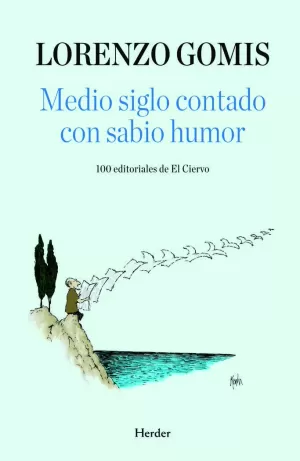 MEDIO SIGLO CONTADO CON SABIO HUMOR