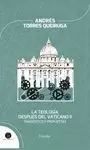 TEOLOGÍA DESPUÉS DEL VATICANO II. DIAGNOSTICO Y PROPUESTAS