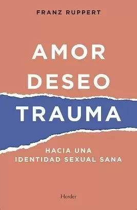 AMOR, DESEO, TRAUMA