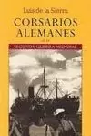 CORSARIOS ALEMANES EN LA SEGUNDA GUERRA MUNDIAL