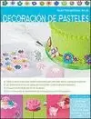 DECORACIÓN DE PASTELES, GUÍA FOTOGRÁFICA