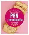 PAN Y MANTEQUILLA. RECETAS VEGANAS SIN GLUTEN PARA LLENAR TU CESTA DEL PAN