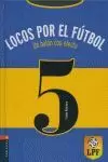 LOCOS POR EL FÚTBOL 5 UN BALÓN CON EFECTO