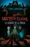 DISTRITO PAVOR 2 LA SANGRE DE LA BRUJA