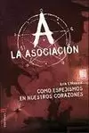 ASOCIACIN 7. COMO ESPEJISMOS EN NUESTROS CORAZONES