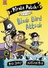 PIRATE PATCH 3 AND THE BLACK BIRD ATTACK