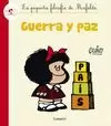 GUERRA Y PAZ. LA PEQUEÑA FILOSOFÍA DE MAFALDA