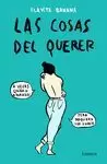 COSAS DEL QUERER, LAS