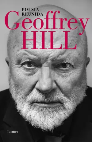 GEOFFREY HILL POESÍA REUNIDA