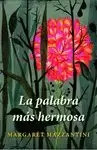 PALABRA MAS HERMOSA, LA