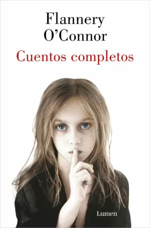 FLANNERY O'CONNOR CUENTOS COMPLETOS