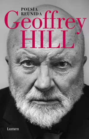 GEOFFREY HILL POESÍA REUNIDA