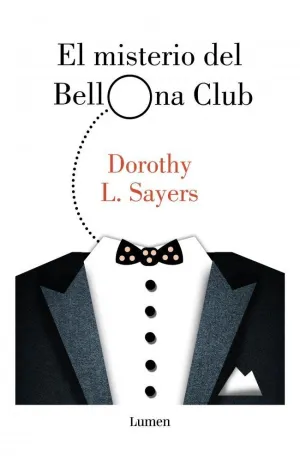 MISTERIO DEL BELLONA CLUB, EL (SERIE LORD PETER WIMSEY)