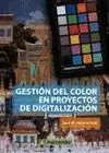 GESTION DEL COLOR EN PROYECTOS DE DIGITALIZACION