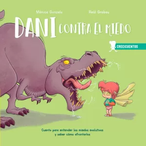 DANI CONTRA EL MIEDO (CRECICUENTOS)