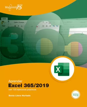 APRENDER EXCEL 365/2019 CON 100 EJERCICIOS PRACTICOS
