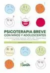 PSICOTERAPIA BREVE CON NIÑOS Y ADOLESCENTES