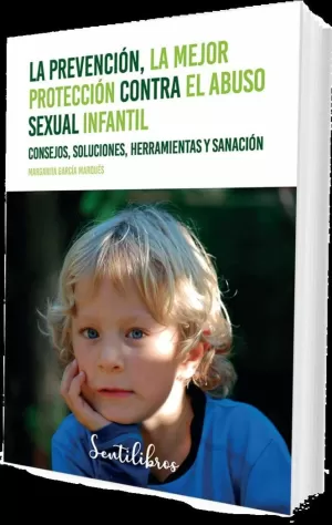 PREVENCIÓN, LA MEJOR PROTECCIÓN CONTRA EL ABUSO SEXUAL INFANTIL
