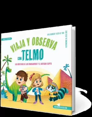 VIAJA Y OBSERVA CON TELMO MISTERIOS DE LOS DINOSAURIOS Y EL ANTIGUO EGIPTO