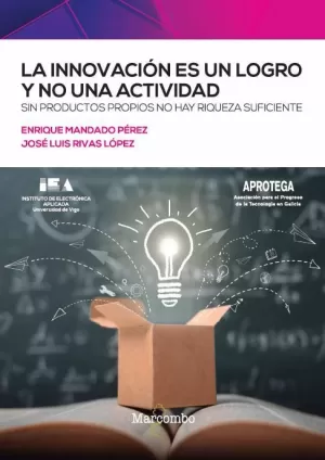 INNOVACIÓN ES UN LOGRO Y NO UNA ACTIVIDAD