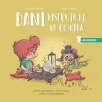 DANI DISFRUTA DE LA COMIDA (CRECICUENTOS)