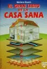 GRAN LIBRO DE LA CASA SANA, EL