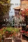MIL DÍAS EN LA TOSCANA