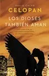 DIOSES TAMBIÉN AMAN, LOS