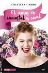 AMOR ES INMORTAL Y CUAL, EL