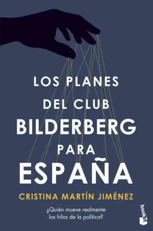 PLANES DEL CLUB BILDERBERG PARA ESPAÑA, LOS