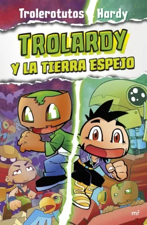 TROLARDY 3 Y LA TIERRA ESPEJO
