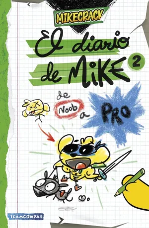 DIARIO DE MIKE 2 DE NOOB A PRO