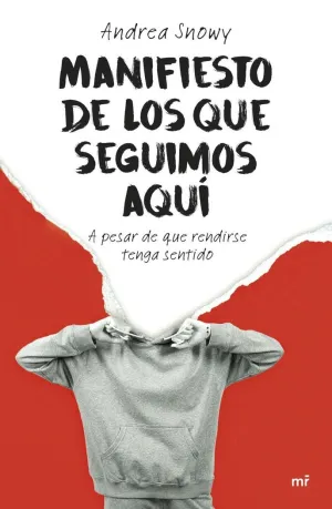 MANIFIESTO DE LOS QUE SEGUIMOS AQUÍ