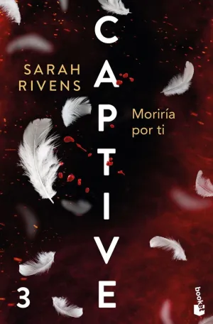 CAPTIVE 3 MORIRÍA POR TI
