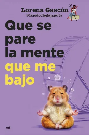 QUE SE PARE LA MENTE QUE ME BAJO