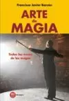 ARTE DE MAGIA. TODOS LOS TRUCOS DE LOS MAGOS