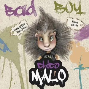 CHICO MALO (BAD BOY)