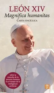 MAGNIFICA HUMANITATIS -CARTA ENCICLICA